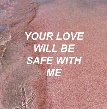 Your love is safe Your love is safe