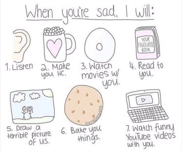 When you're sad I'm here